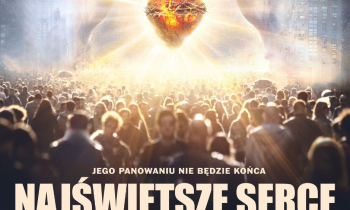 Zapraszamy do kin na film pt. „Najświętsze Serce”